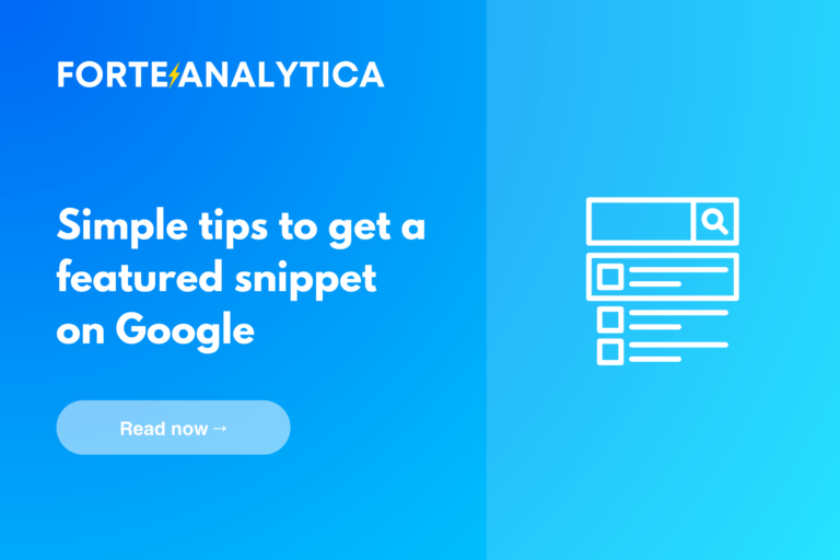 Forte Analytica Simple tips to get a featured snippet on Google blue
